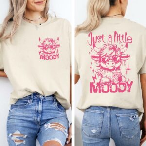 Just A Little Moody T-shirt, Funny Heifer Highland Cow Tee