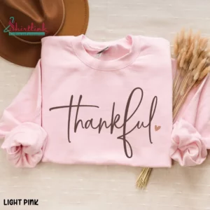 Thankful Sweatshirt – Cozy & Cute Women’s Thanksgiving Pullover for Fall